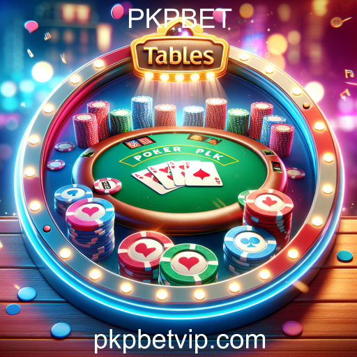 Explorando a Categoria 'Mesas' do PKPBET: Diversão e Interatividade em Cada Jogada